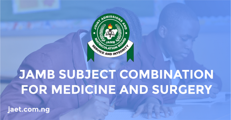 jamb subject combination for medicine and surgery
