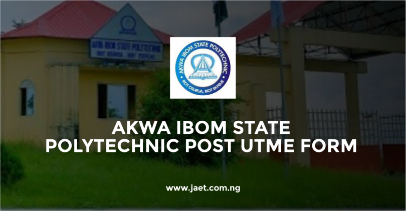 Akwa Ibom State Polytechnic Post UTME Form