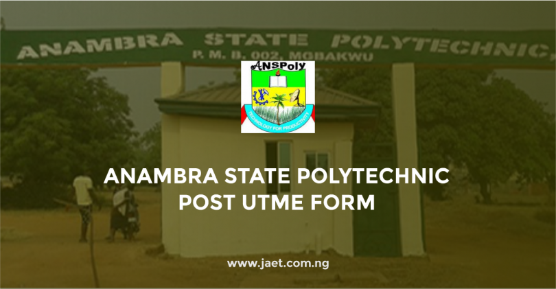 Anambra State Polytechnic Post UTME Form