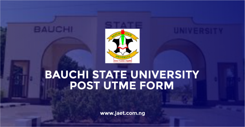 Bauchi State University Post UTME Form