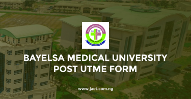 Bayelsa Medical University Post UTME Form