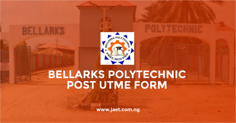 Bellarks Polytechnic Post UTME Form