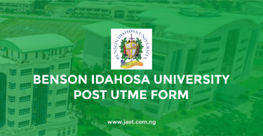 Benson Idahosa University Post UTME Form