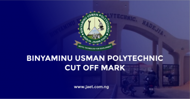 Binyaminu Usman Polytechnic Cut Off Mark