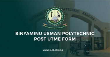Binyaminu Usman Polytechnic Post UTME Form