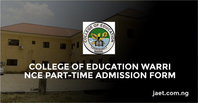 College Of Education Warri NCE Part-Time Admission Form