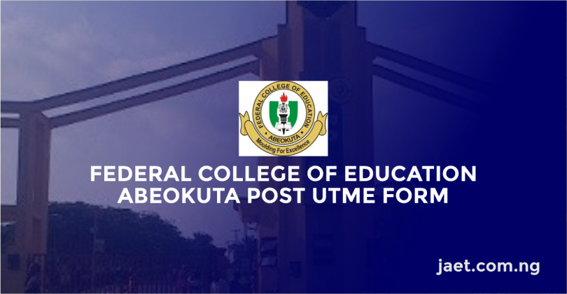 Federal College of Education Abeokuta Post-UTME Form