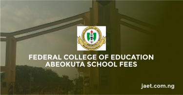 Federal College of Education Abeokuta School Fees