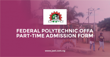 Federal Polytechnic Offa Part-Time Admission Form