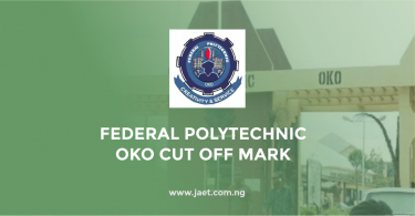Federal Polytechnic Oko Cut Off Mark