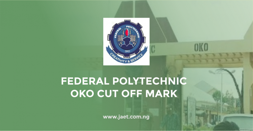 Federal Polytechnic Oko Cut Off Mark