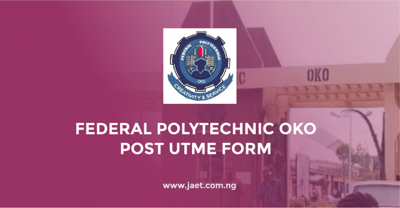 Federal Polytechnic Oko Post UTME Form