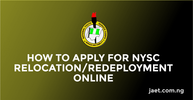 How to Apply For NYSC Relocation/Redeployment