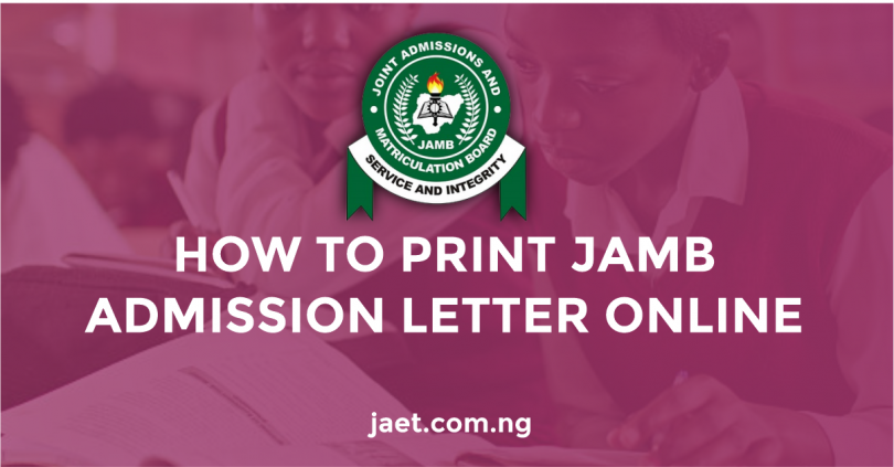 How to Print JAMB Admission Letter Online