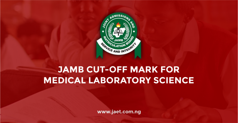 JAMB Cut-Off Mark for Medical Laboratory Science