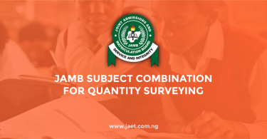 JAMB Subject Combination For Quantity Surveying