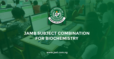 JAMB Subject Combination for Biochemistry
