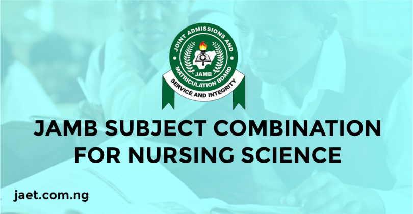JAMB Subject Combination for Nursing