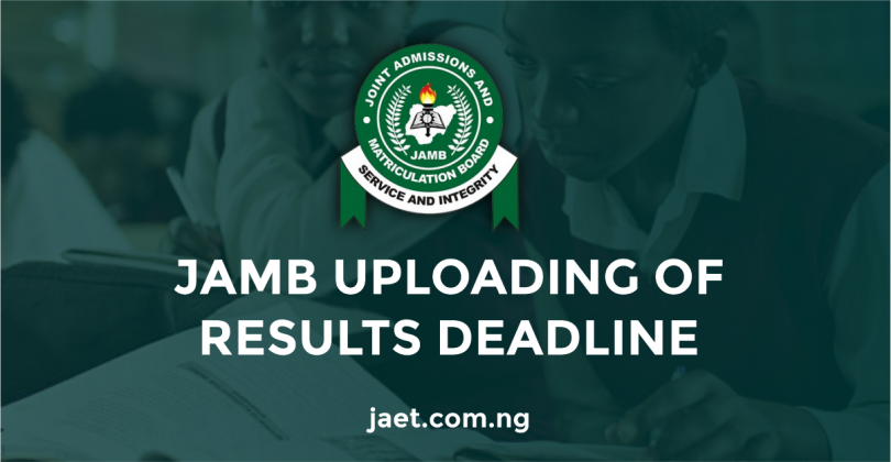 JAMB Uploading of Result Deadline