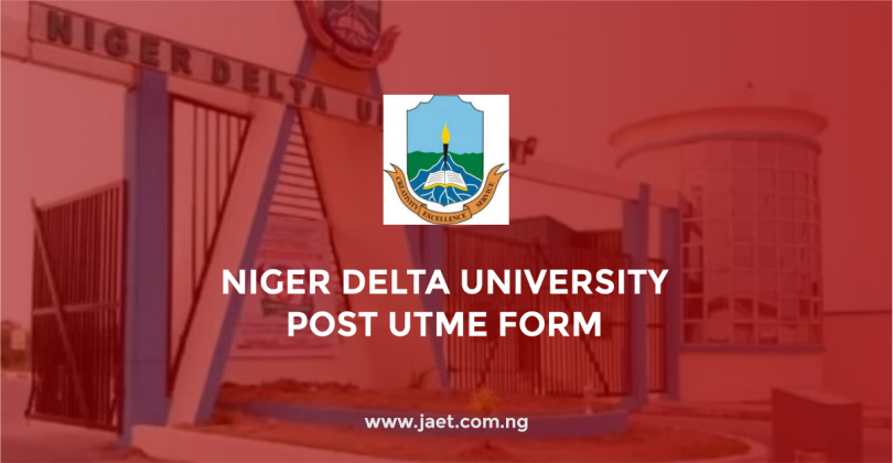 Niger Delta University Post UTME Form
