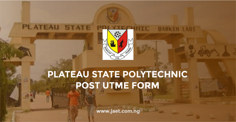 Plateau State Polytechnic Post UTME Form