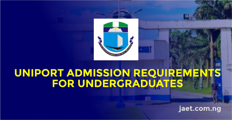 UNIPORT Admission Requirements