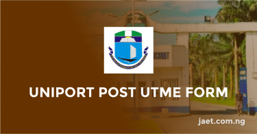UNIPORT Post UTME Form