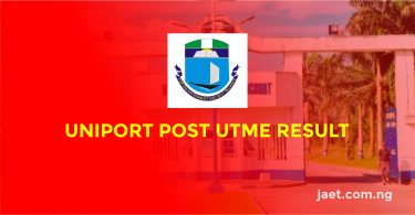 UNIPORT Post UTME Results