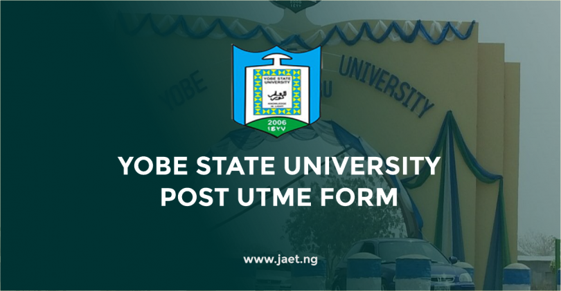 Yobe State University Post UTME Form