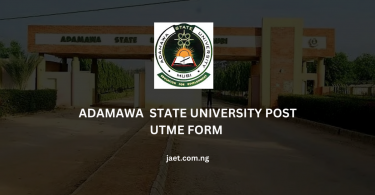 Adamawa State University Post UTME Form