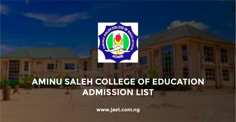 Aminu Saleh College of Education Admission List