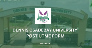 Dennis Osadebay University Post UTME Form