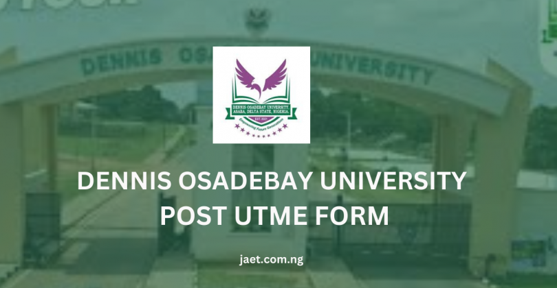 Dennis Osadebay University Post UTME Form