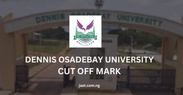 Dennis Osadebay University Cut Off Mark