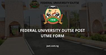 Federal University Dutse Post UTME Form