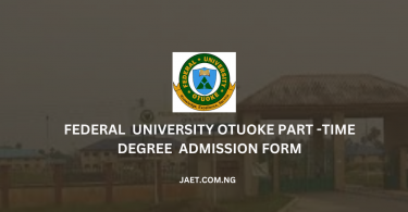 Federal University Otuoke Part-Time Degree Admission Form