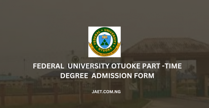 Federal University Otuoke Part-Time Degree Admission Form