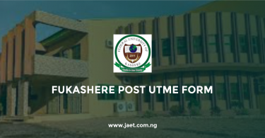 FUKASHERE Post UTME Form