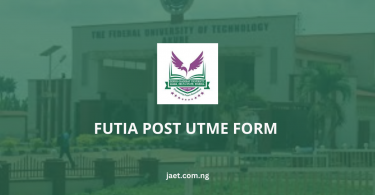 FUTIA Post UTME Form