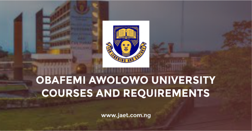 Obafemi Awolowo University Courses and Requirements