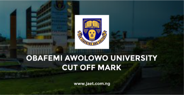 Obafemi Awolowo University Cut Off Mark