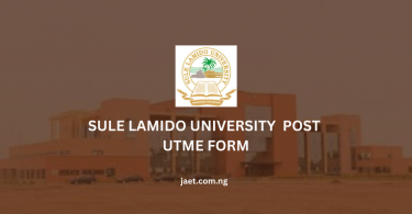 Sule Lamido University Post UTME Form